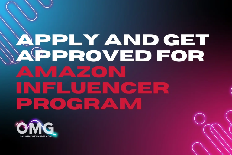 how to apply and get approved for Amazon Influencer Program